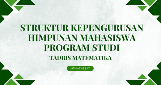 STRUKTUR KEPENGURUSAN HMPS TADRIS MATEMATIKA 2025
